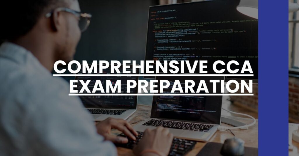 Comprehensive CCA Exam Preparation CCA 101